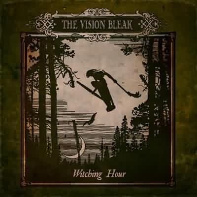 The Vision Bleak: "Witching Hour" – 2013